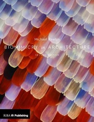 Cover for Michael Pawlyn · Biomimicry in Architecture (Taschenbuch) [Second edition] (2016)