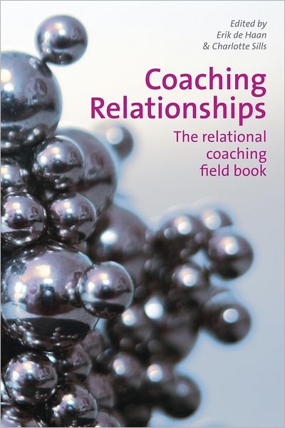 Cover for De Haan, Erik &amp; Sills, Charlotte · Coaching Relationships (Pocketbok) (2012)