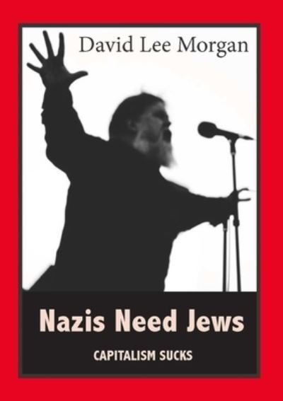 Cover for David Lee Morgan Jr. · Nazis Need Jews (Paperback Book) (2019)