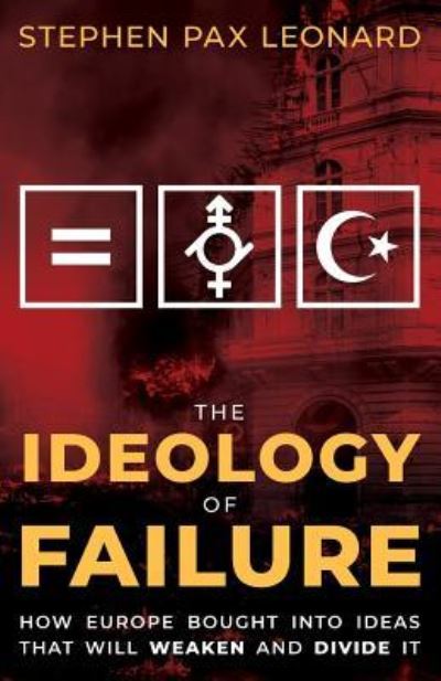 Cover for Stephen Pax Leonard · The Ideology of Failure (Paperback Book) (2018)