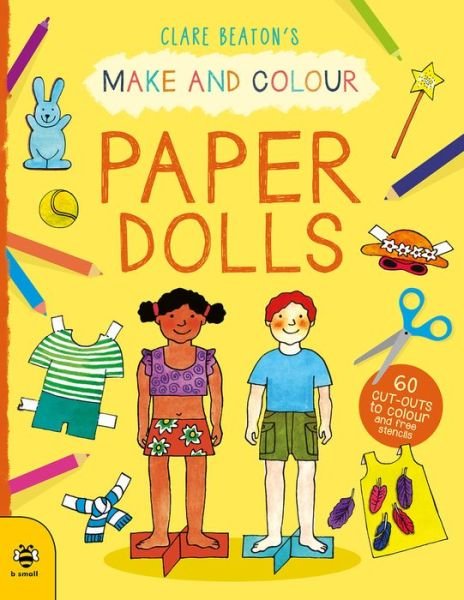 Cover for Clare Beaton · Make &amp; Colour Paper Dolls: 60 Cut-Outs to Colour and Free Stencils - Make &amp; Colour (Pocketbok) (2020)