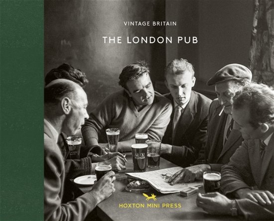 Cover for Hoxton Mini Press · The London Pub 1900-1960 (Gebundenes Buch) (2022)