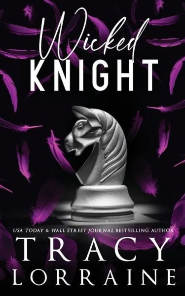Wicked Knight - Tracy Lorraine - Books - Tracy Lorraine - 9781914950285 - April 10, 2022