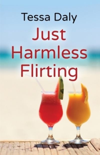 Cover for Tessa Daly · Just Harmless Flirting (Book) (2023)