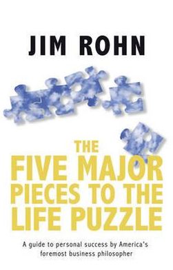 The Five Major Pieces to the Life Puzzle - Jim Rohn - Books - Brolga Publishing Pty Ltd - 9781922036285 - November 1, 2003