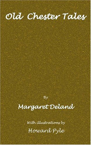 Cover for Margaret Deland · Old Chester Tales (Paperback Book) (2002)