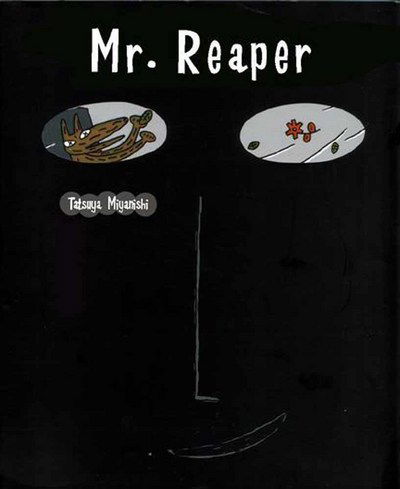 Cover for Tatsuya Miyanishi · Mr. Reaper (Hardcover Book) (2012)