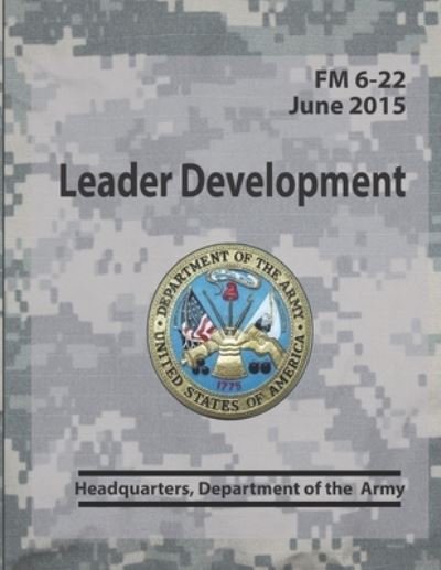 Cover for Headquarters Department Of The Army · Leader Development FM 6-22 - Army Doctrine (Paperback Book) (2020)