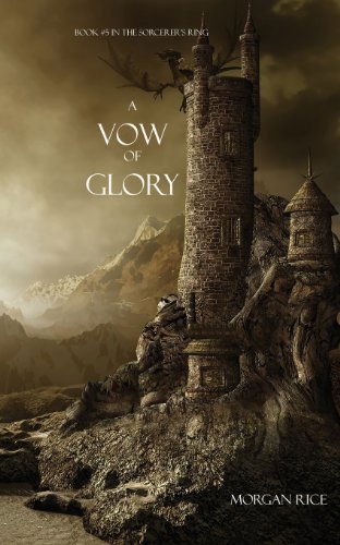 Cover for Morgan Rice · A Vow of Glory (Sorcerer's Ring) (Pocketbok) (2013)