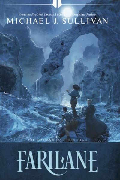 Cover for Michael J. Sullivan · Farilane - The Rise and Fall (Hardcover Book) (2023)