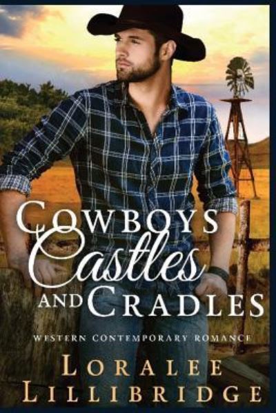 Cover for Loralee Lillibridge · Cowboys, Castles &amp; Cradles (Paperback Book) (2017)