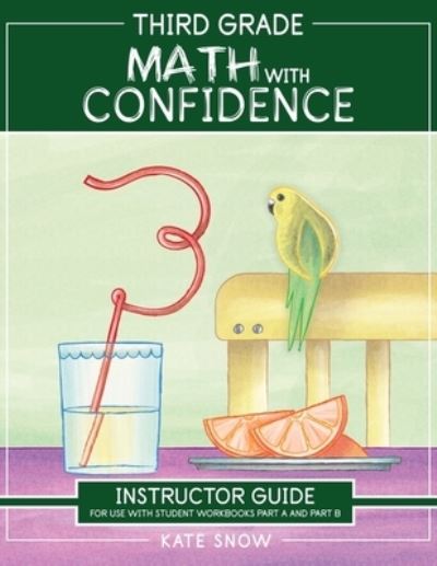 Cover for Kate Snow · Third Grade Math with Confidence Instructor Guide - Math with Confidence (Paperback Book) (2023)