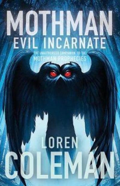 Cover for Loren Coleman · Mothman: Evil Incarnate (Taschenbuch) (2017)