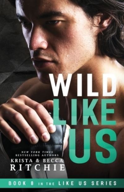 Cover for Krista Ritchie · Wild Like Us - Like Us (Paperback Book) (2020)