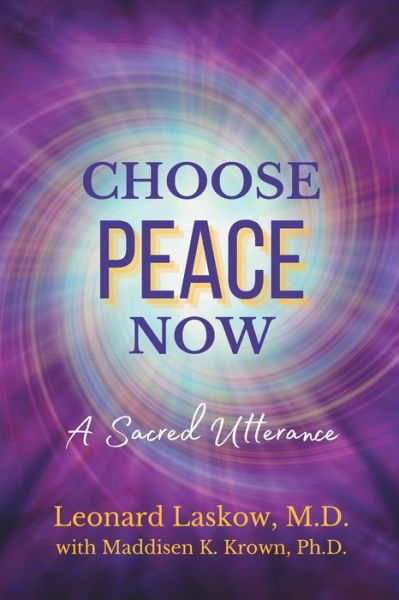 Cover for Leonard Laskow · Choose Peace Now (Book) (2022)
