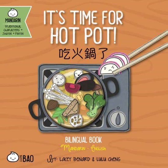 Cover for Lacey Benard · It's Time for Hot Pot - Traditional - Bitty Bao (Board book) (2024)