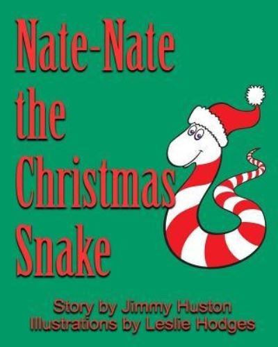 Cover for Jimmy Huston · Nate-Nate the Christmas Snake (Paperback Book) (2017)
