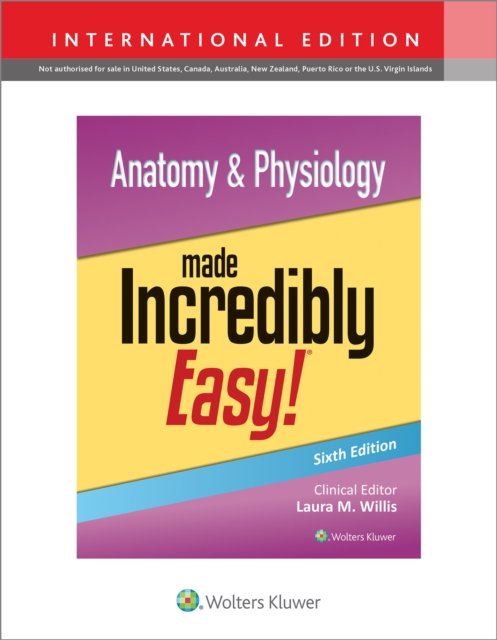 Anatomy & Physiology Made Incredibly Easy! - Lww - Kirjat - Wolters Kluwer Health - 9781975209285 - perjantai 24. marraskuuta 2023