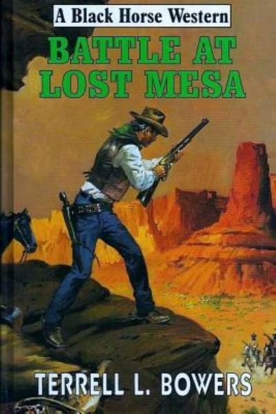 Cover for Terrell L Bowers · Battle at Lost Mesa (Paperback Book) (2017)