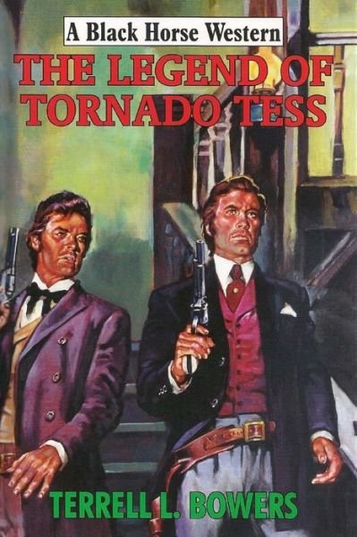 Cover for Terrell L Bowers · The Legend of Tornado Tess (Paperback Book) (2017)