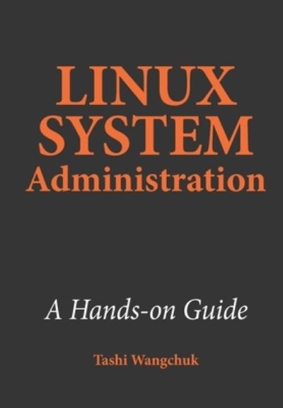 Cover for Tashi Wangchuk · Linux System Administration (Book) (2018)