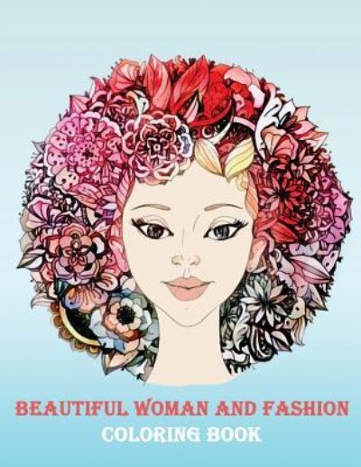 Cover for Adult Coloring Book · Beautiful woman and fashion (Paperback Book) (2018)