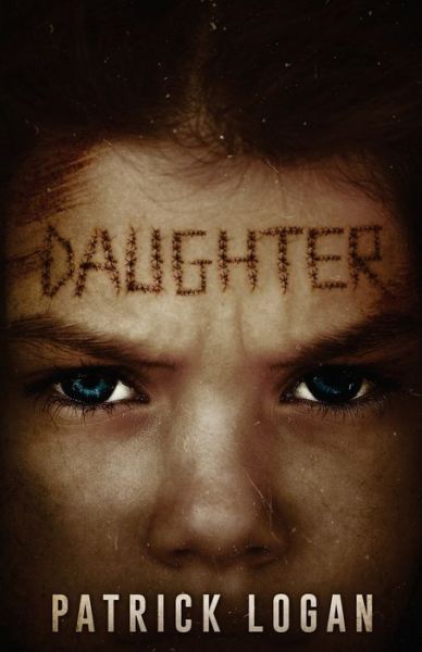 Cover for Patrick Logan · Daughter (Paperback Book) (2018)