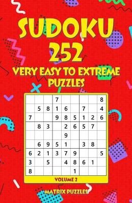 Cover for Matrix Puzzles · Sudoku 252 Very Easy to Extreme Puzzles (Taschenbuch) (2018)
