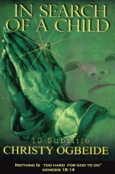Cover for Christy Ogbeide · In Search of A Child (Paperback Book) (2018)