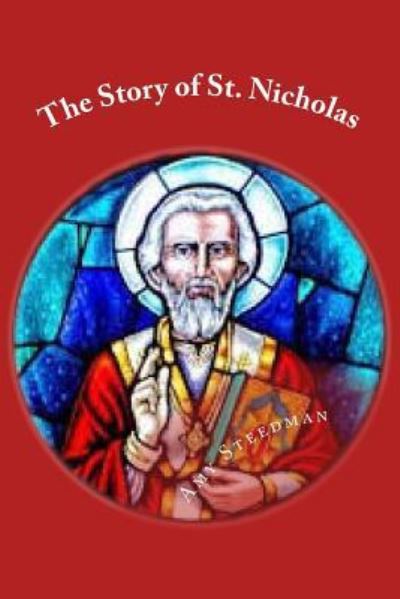 Cover for Amy Steedman · The Story of St. Nicholas (Paperback Book) (2018)