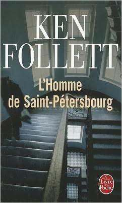 Cover for Follett · L Homme De Saint-petersbourg (Ldp Thrillers) (French Edition) (Paperback Book) [French edition] (1994)