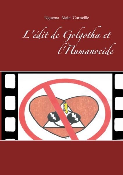Cover for Nguéma · L'édit de Golgotha et l'Humanoci (Book) (2020)