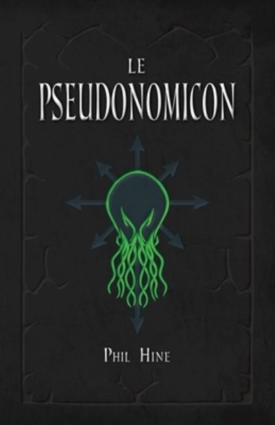 Cover for Phil Hine · Le Pseudonomicon (Paperback Book) (2021)