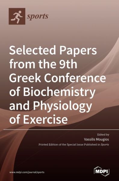 Cover for Vassilis Mougios · Selected Papers from the 9th Greek Conference of Biochemistry and Physiology of Exercise (Hardcover Book) (2021)