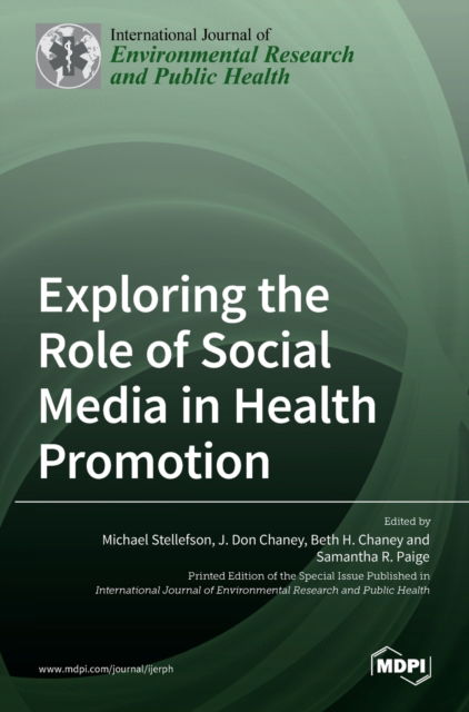 Cover for Michael Stellefson · Exploring the Role of Social Media in Health Promotion (Hardcover Book) (2020)