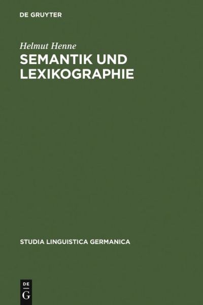 Cover for Henne · Semantik und Lexikographie (Book) (1972)