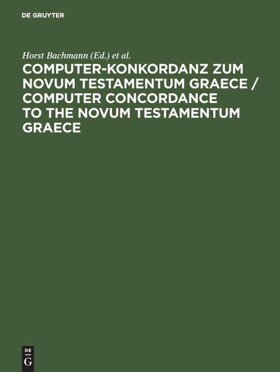Cover for Institut F R Neutestamentliche Textforschung · Computer-Konkordanz zum Novum Testament (Book) (1985)