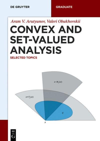 Cover for Aram V. Arutyunov · Convex And Set-Valued Analysis: Selected Topics (De Gruyter Textbook) (Book) (2016)