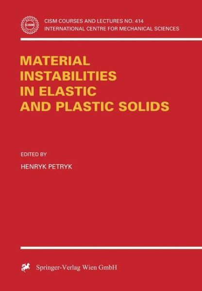 Cover for Henryk Petryk · Material Instabilities in Elastic and Plastic Solids - CISM International Centre for Mechanical Sciences (Paperback Book) [2000 edition] (2000)