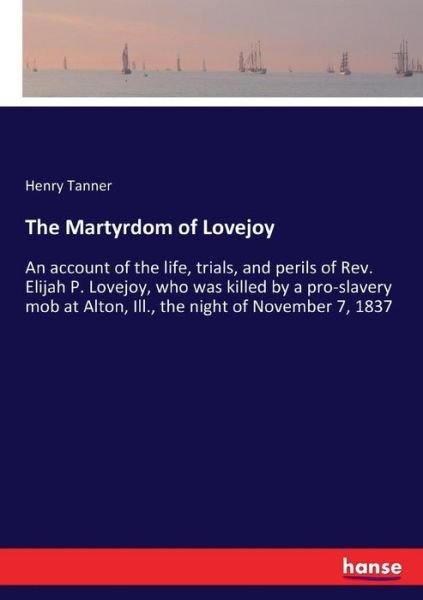 Cover for Tanner · The Martyrdom of Lovejoy (Book) (2017)