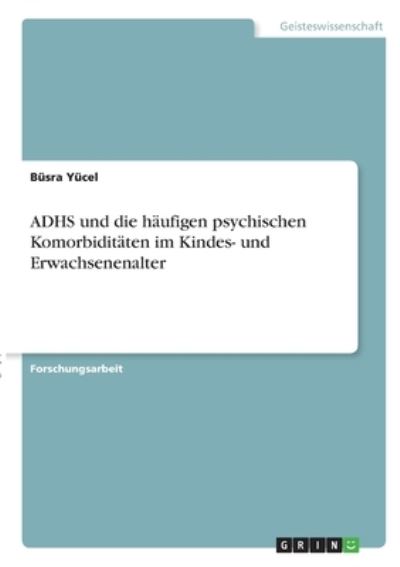 Cover for Yücel · ADHS und die häufigen psychischen (N/A)