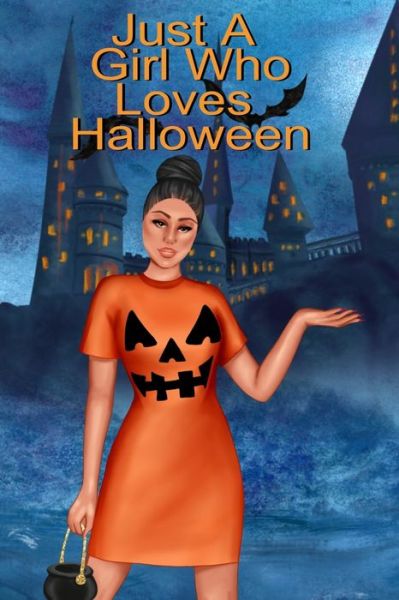 Cover for Willow Bewitched · Just A Girl Who Loves Halloween (Paperback Book) (2020)