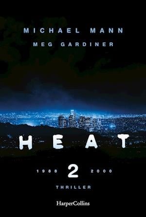 Cover for Michael Mann · Heat 2 (Book) (2022)