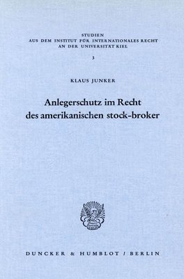 Anlegerschutz im Recht des ameri - Junker - Books - - 9783428040285 - October 24, 1977