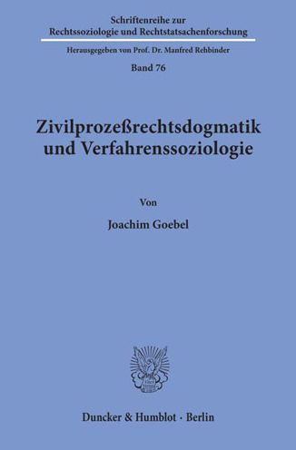 Zivilprozeßrechtsdogmatik und Ve - Goebel - Books -  - 9783428082285 - December 29, 1994