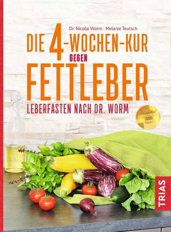 Die 4-Wochen-Kur gegen Fettleber - Worm - Books -  - 9783432111285 - 