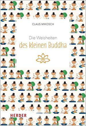 Cover for Claus Mikosch · Die Weisheiten des kleinen Buddha (Hardcover Book) (2022)
