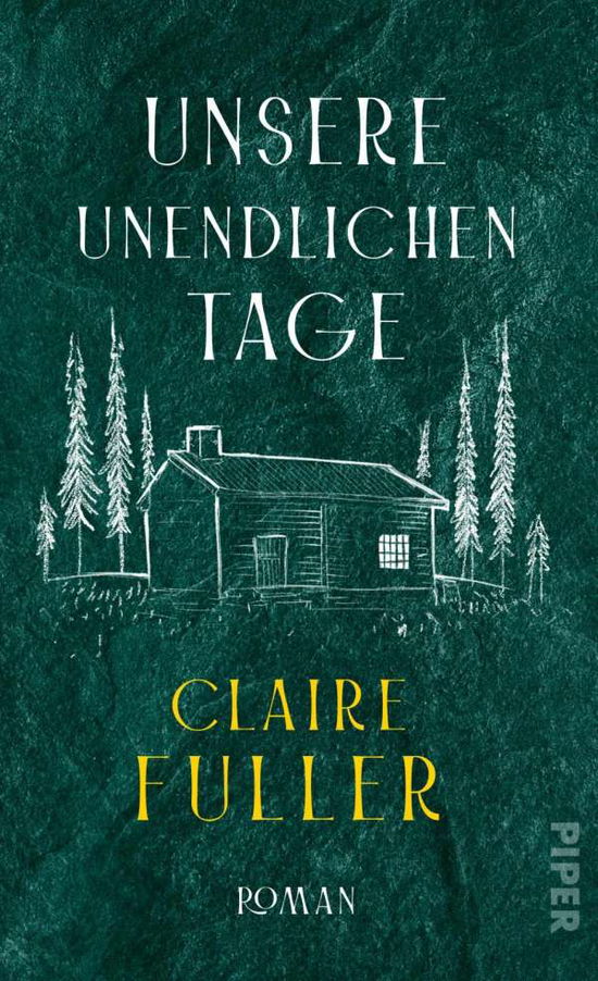 Cover for Claire Fuller · Unsere unendlichen Tage (Hardcover Book) (2021)