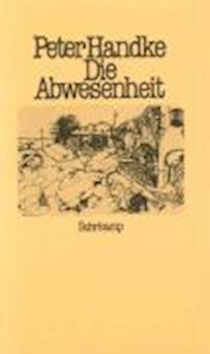 Cover for Peter Handke · Abwesenheit (Bog)