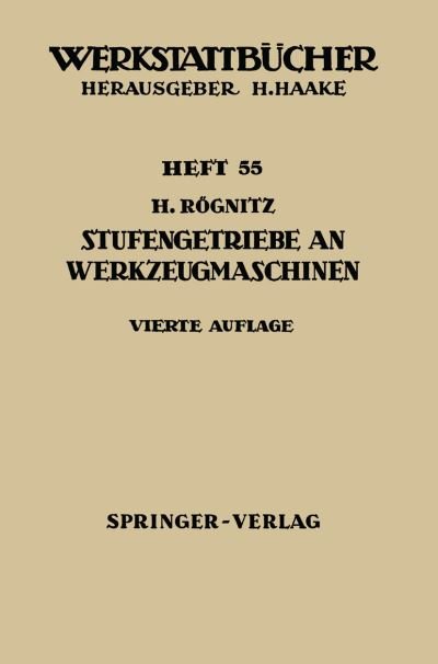 Cover for H Ragnitz · Stufengetriebe an Werkzeugmaschinen - Werkstattba1/4cher (Pocketbok) (1965)